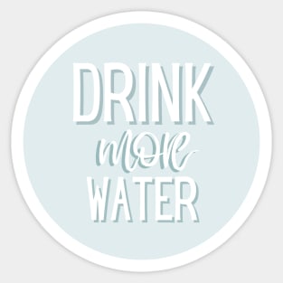 Drink More Water Sticker